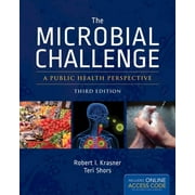 The Microbial Challenge: A Public Health Perspective: A Public Health Perspective [Paperback - Used]