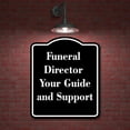 thumbnail image 2 of Funeral Director Your Guide and Support BLACK Aluminum Composite Sign 15''x18'', 2 of 9