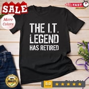 The It Legend Has Retired Information Technology Retirement T-Shirt BLACK Unisex S-5XL Hot Trending Shirt, Vintage Birthday Gift