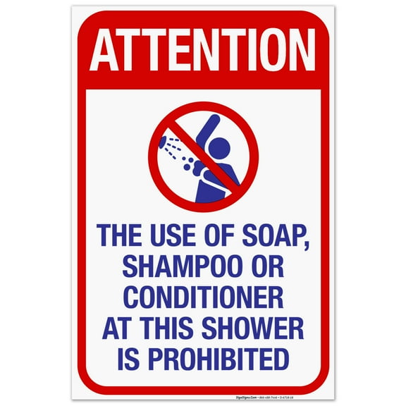 Attention The Use Of Soap Shampoo Or Conditioner At This Shower Sign, Pool Sign,