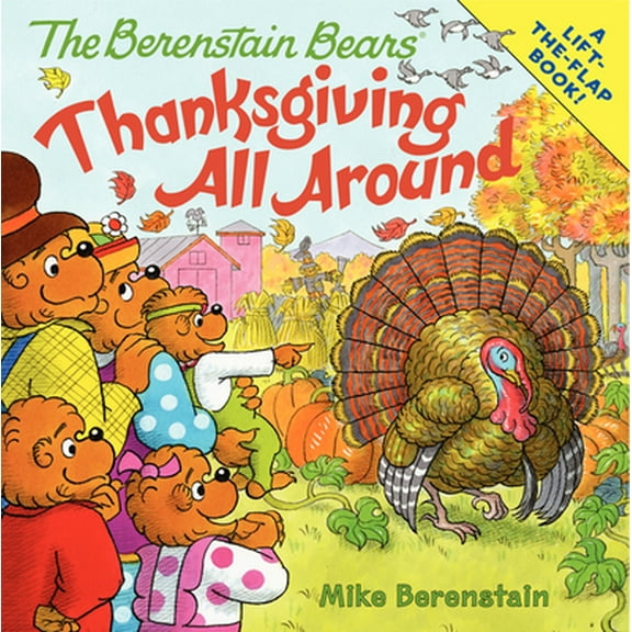 Pre-Owned The Berenstain Bears: Thanksgiving All Around (Paperback) 0062075616 9780062075611