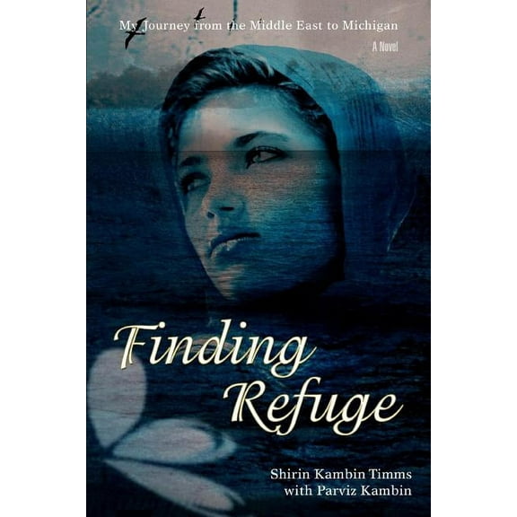 Finding Refuge:my Journey from the Middl