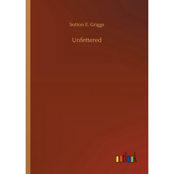 Unfettered - 9783752331189