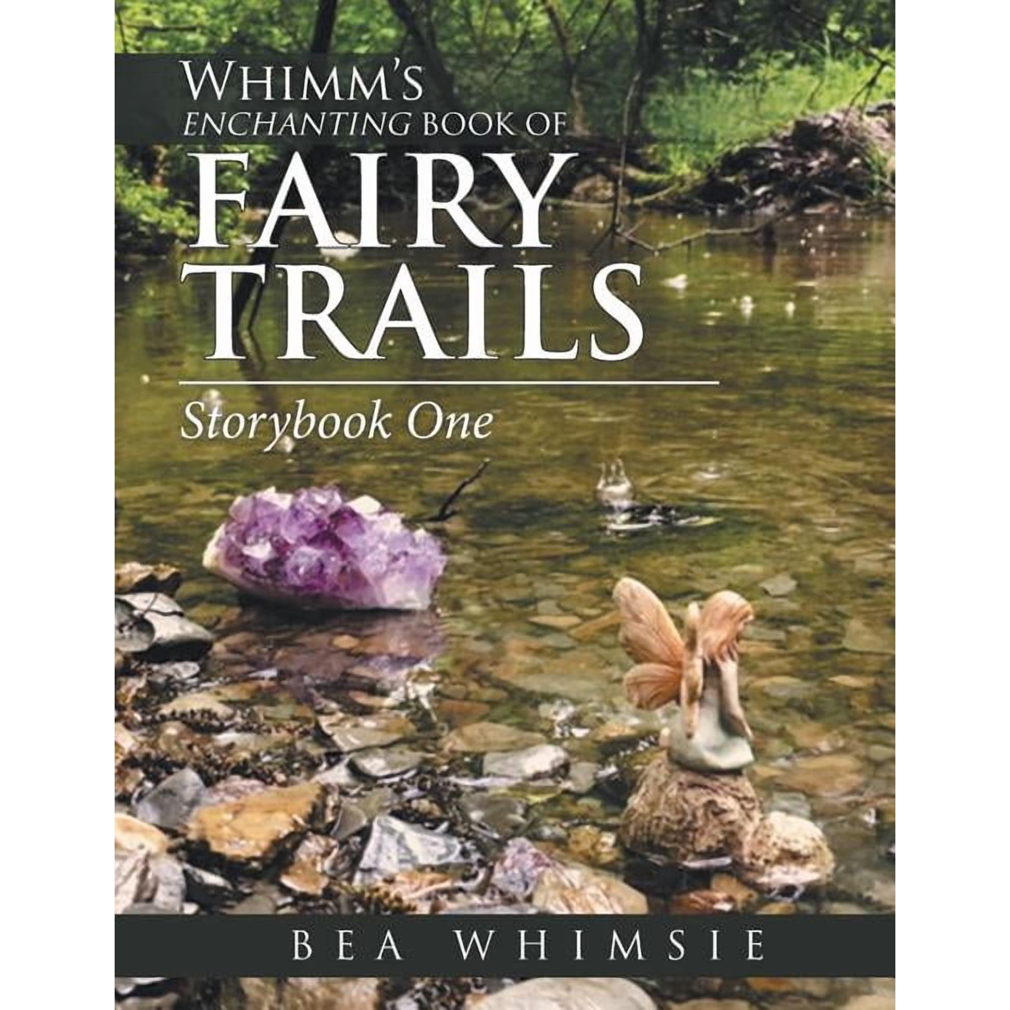Whimm S Enchanting Book of Fairy Trails: Story Book One (Paperback)