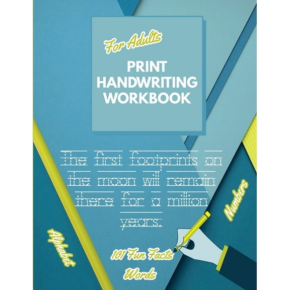 Print Handwriting Workbook for Adults: Improve your printing handwriting & practice print penmanship workbook for adults Adult handwriting workbook, (Paperback)