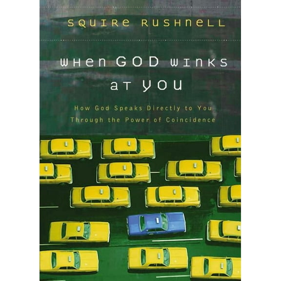 When God Winks at You: How God Speaks Directly to You Through the Power of Coincidence (Hardcover)
