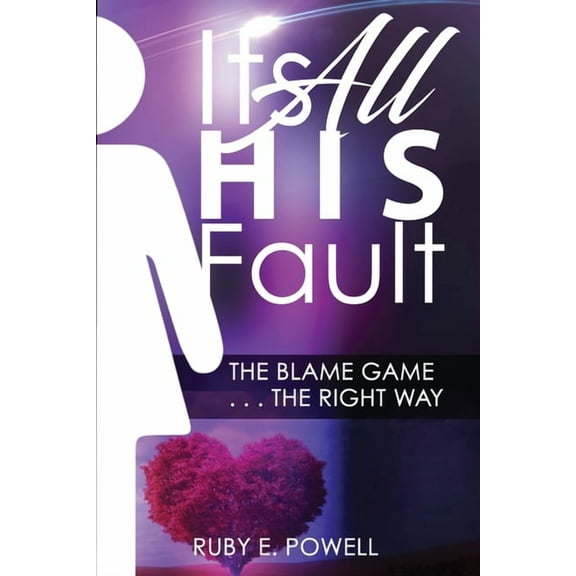 It's All His/Her Fault, (Paperback)