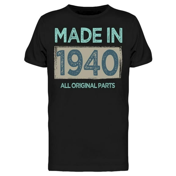 The Original Parts Made In 1940 Men's T-shirt