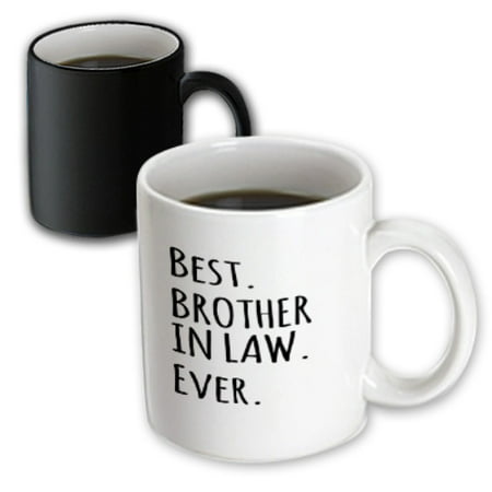 3dRose Best Brother in Law Ever - Gifts for brother-in-law - black text, Magic Transforming Mug,