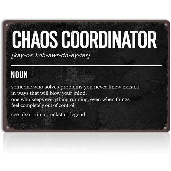 Chaos Coordinator Metal Wall Sign 8x12 Inch Funny Office Decor Tin Plaque With Humorous Work Quote For Manager Boss Coworker Team Leader
