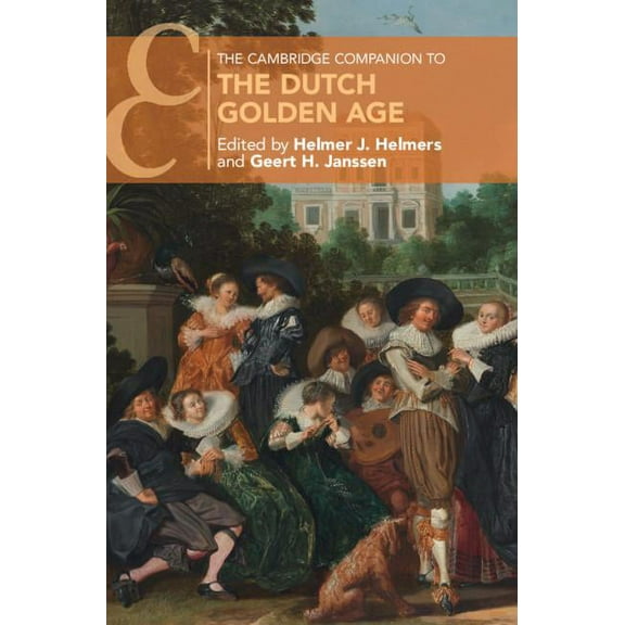 Cambridge Companions to Culture The Cambridge Companion to the Dutch Golden Age, (Hardcover)