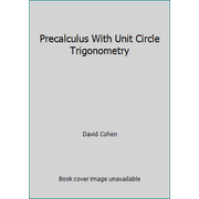 Precalculus With Unit Circle Trigonometry, Used [Paperback]