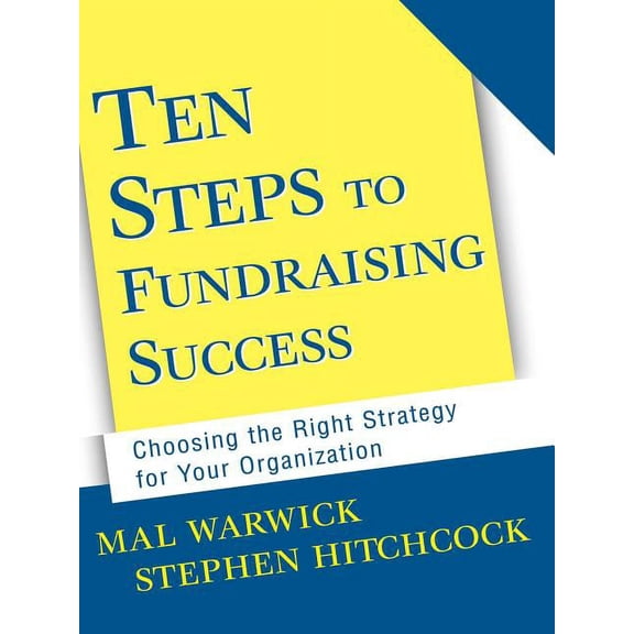 Mal Warwick Fundraising: 10 Steps to Fundraising Success (Paperback)