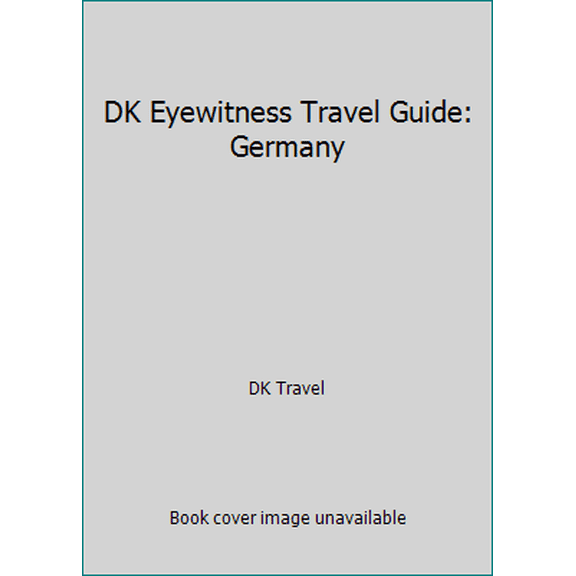 Pre-Owned DK Eyewitness Travel Guide: Germany (Paperback) 1465440186 9781465440181
