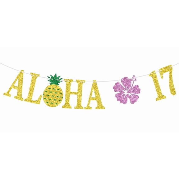 Aloha 17 Banner, Tropical Luau 17th Birthday, Hawaiian Summer 17th Birthday/Anniversary Party Decorations, Summer Beach Pineapple Party Supplies