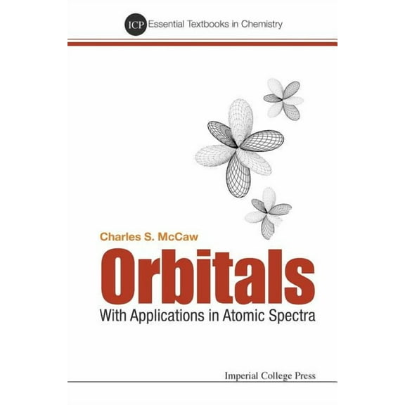 Essential Textbooks in Chemistry Orbitals: With Applications in Atomic Spectra, Book 0, (Paperback)