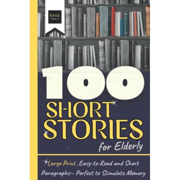 Pre-Owned 100 Short Stories for Elderly: Large Print, Easy -to -Read and Short Paragraphs - Perfect to Stimulate Memory (Short Stories in Large Print)