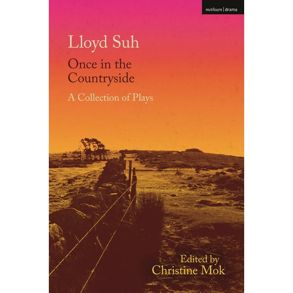 Methuen Drama Play Collections Once in the Countryside: A Collection of Plays, (Hardcover)