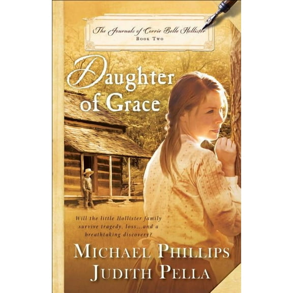 Journals of Corrie Belle Hollister: Daughter of Grace (Paperback)