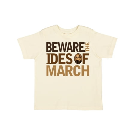 

Inktastic Beware the Ides of March Gift Toddler Boy or Toddler Girl T-Shirt