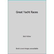 Great Yacht Races [Hardcover - Used]