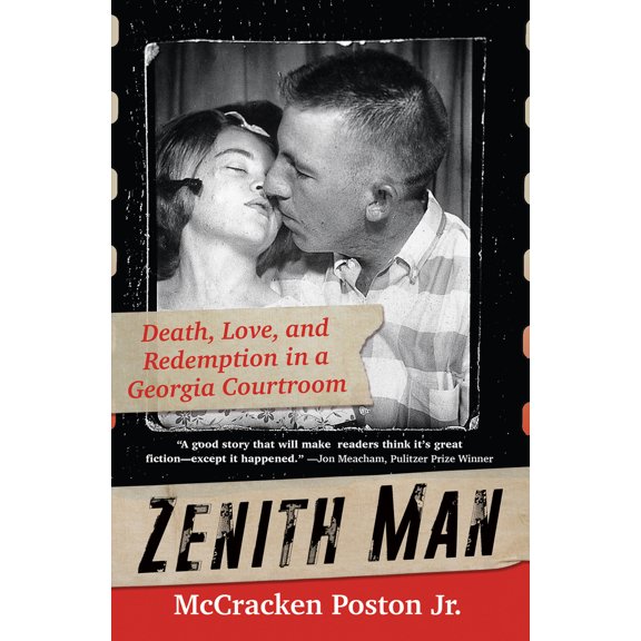 Pre-Owned Zenith Man: Death, Love, and Redemption in a Georgia Courtroom (Hardcover) 0806542799 9780806542799