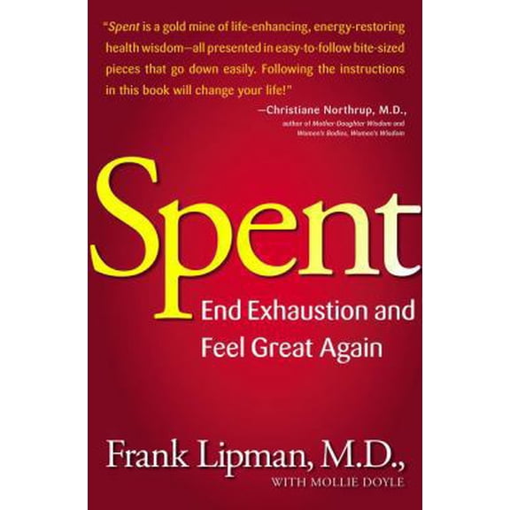 Pre-Owned Spent: Revive: Stop Feeling Spent and Feel Great Again (Hardcover) 1416549412 9781416549413