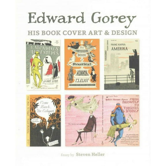 Edward Gorey : His Book Cover Art & Design