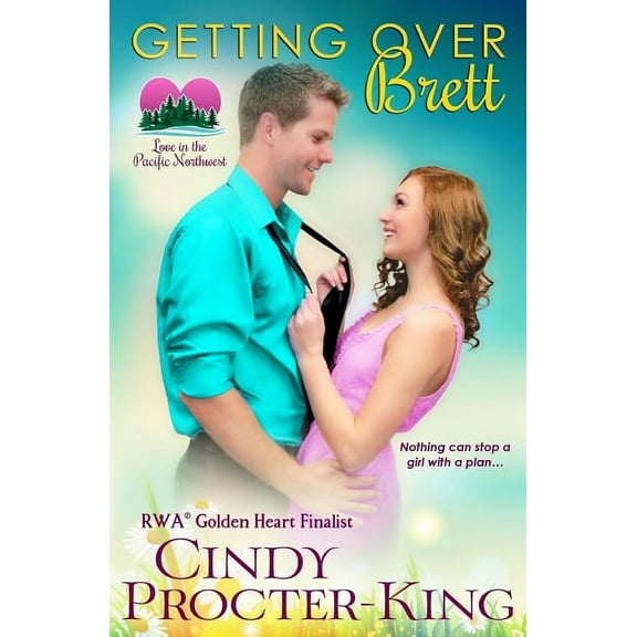 Love in the Pacific Northwest Getting Over Brett, Book 3, (Paperback)