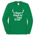 thumbnail image 2 of Wild Bobby, Best Buckin Dad Ever Funny Hunting, Father's Day, Men Long Sleeve Shirt, Kelly, Small, 2 of 3