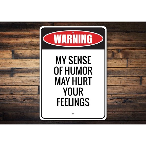 Witty Warning Novelty Decor, Metal Wall Sign - 10x14 Inches