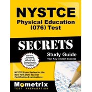 Mometrix Secrets Study Guides: NYSTCE Physical Education (076) Test Secrets Study Guide : NYSTCE Exam Review for the New York State Teacher Certification Examinations (Paperback)