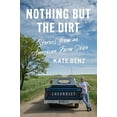 thumbnail image 2 of Nothing but the Dirt: Stories from an American Farm Town, (Paperback), 2 of 2