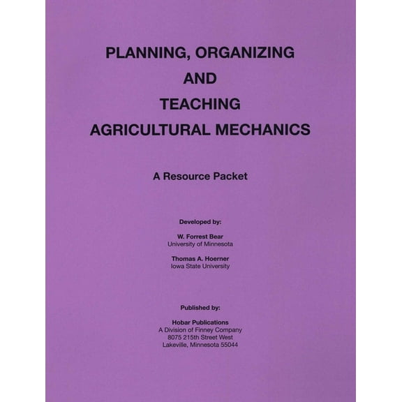 Planning Organization and Teaching Agricultural Mechanics, (Paperback)