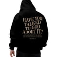 thumbnail image 5 of Christian Hoodies for Men 2025 Have You Talked To God About It Graphic Hoodie with Pockets Hooded Sweatshirt Pullover, 5 of 6