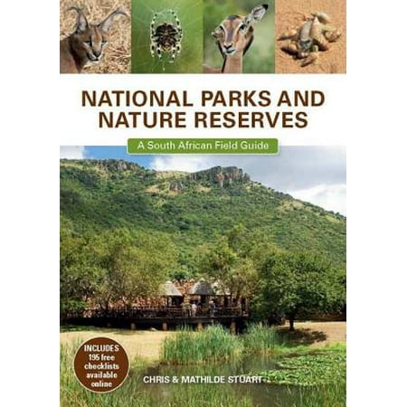 National Parks and Nature Reserves: A South African Field Guide -