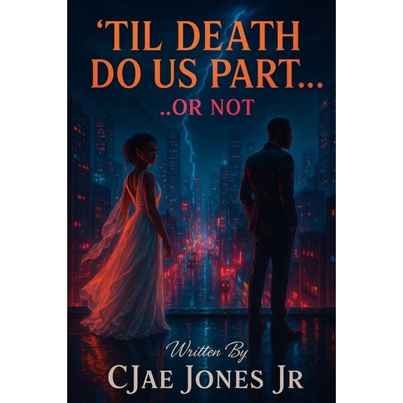 "Til Death Do Us Part Or Not", (Paperback)