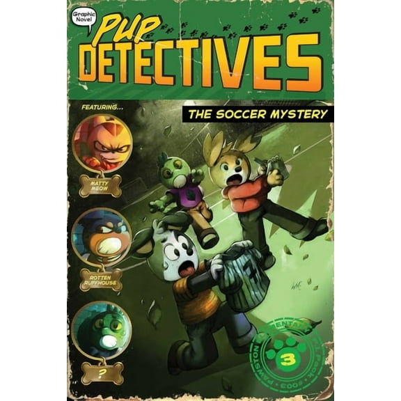 Pup Detectives The Soccer Mystery, Book 3, (Hardcover)