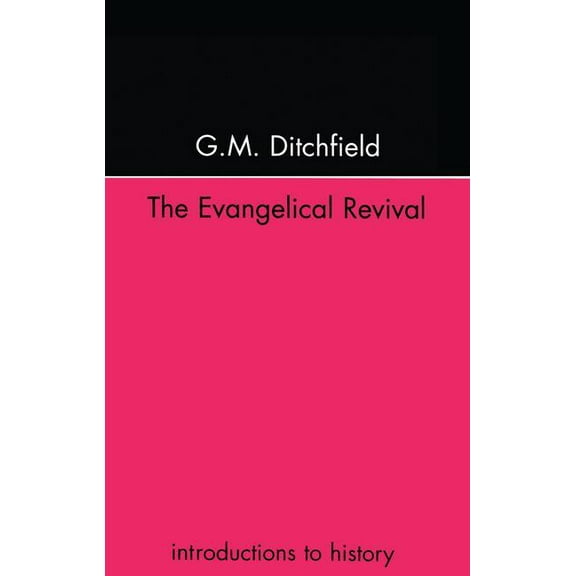 The Evangelical Revival, (Hardcover)