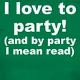 thumbnail image 3 of CafePress - I Love To Party (And By Party I Mean Read) T Shirt - Women's Traditional Fit Dark T-Shirt, 3 of 4