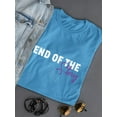thumbnail image 3 of End Of The Story Slogan T-Shirt Women -Image by Shutterstock, Female 3X-Large, 3 of 4