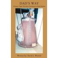 thumbnail image 1 of Dad's Way: A Funny, Tragic Tale about Growing up in Rural America, 1 of 1