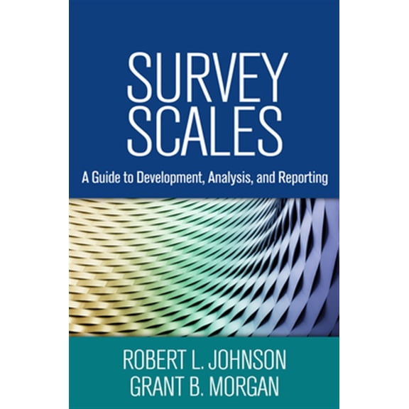 Pre-Owned Survey Scales: A Guide to Development, Analysis, and Reporting (Paperback) 1462526969 9781462526963