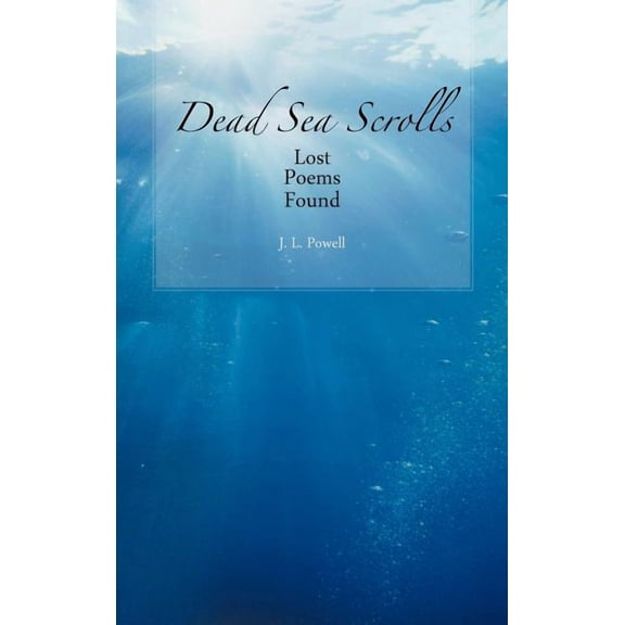Dead Sea Scrolls : Lost Poems Found (Hardcover)
