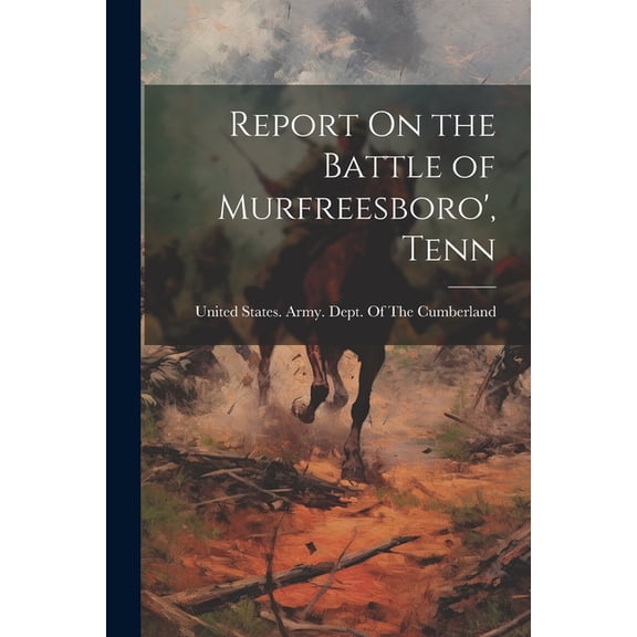 Report On the Battle of Murfreesboro', Tenn