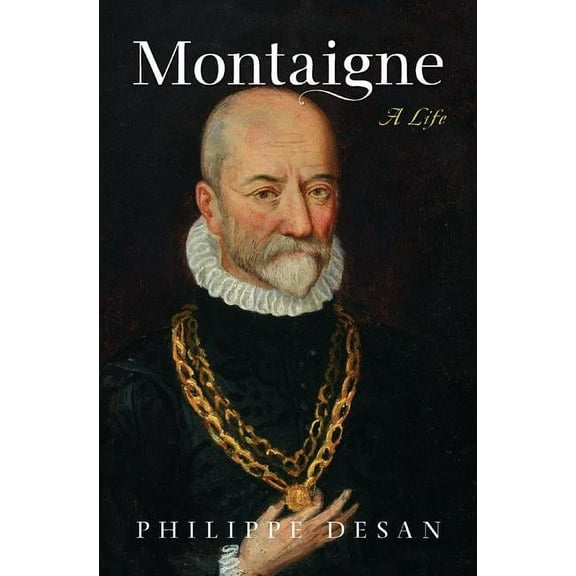 Montaigne: A Life, (Hardcover)