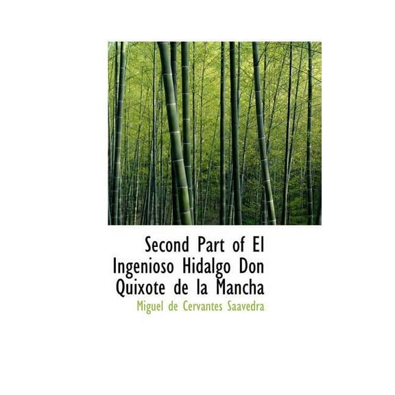 Second Part of El Ingenioso Hidalgo Don Quixote de La Mancha (Hardcover)