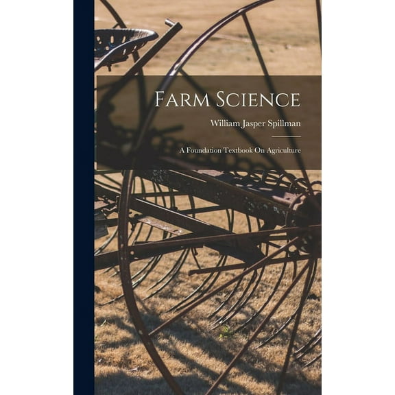 Farm Science : A Foundation Textbook On Agriculture (Hardcover)