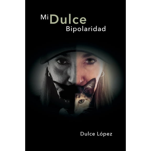 Mi Dulce Bipolaridad, (Paperback)