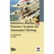 Intensive Biofloc Nursery System for Vannamei Shrimp (Hardcover)